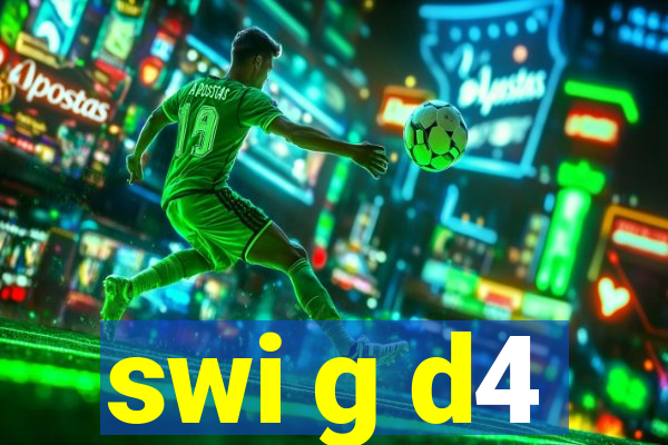 swi g d4